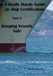 Cover of the Really handy Guide to Ship Certification, part 3.